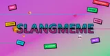 SlangMeme