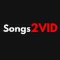 Songs2VID